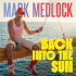 Cover: Mark Medlock - Back into the Sun