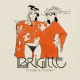 Cover: Brigitte - Et vous, tu m'aimes?
