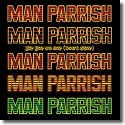 Cover: Man Parrish - Hip Hop, Be Bop (Don't Stop)