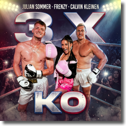 Cover: Julian Sommer, Frenzy & Calvin Kleinen - 3x KO