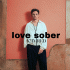 Cover: KAMRAD - Love Sober