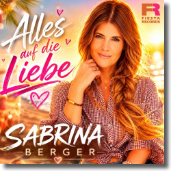 Cover: Sabrina Berger - Alles auf die Liebe