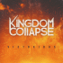 Kingdom Collapse