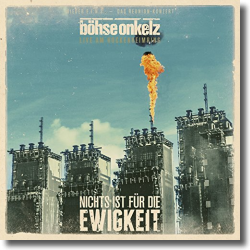 Cover: Böhse Onkelz - Nichts ist für die Ewigkeit