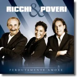 Cover: Ricchi e Poveri - Perdutamente Amore