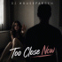 Cover: DJ Housefarben - Too Close Now