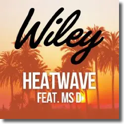 Cover: Wiley feat. Ms. D - Heatwave