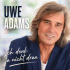 Cover: Uwe Adams - Ich denk ja nicht dran