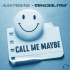 Cover: Alex Megane & Mindblast - Call Me Maybe