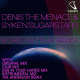 Denis The Menace & Syke'n'Sugarstarr – World In Your Hands
