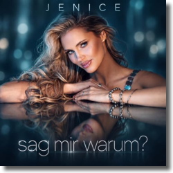 Cover: Jenice - Sag mir warum?