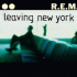 Cover: R.E.M. - Leaving New York