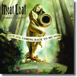 Cover: Meat Loaf - It's All Coming Back To Me Now