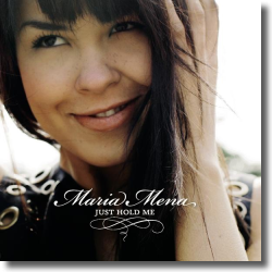 Cover: Maria Mena - Just Hold Me