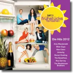 Cover: Various Artists - SAT.1 Frühstücksfernsehen - Die Hits 2012