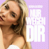 Cover: Anna-Carina Woitschack - Nur wegen DIR
