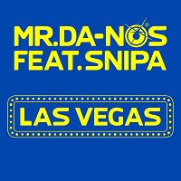 Mr.Da-Nos feat. Snipa – Las Vegas