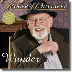Cover: Roger Whittaker - Wunder