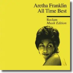 Cover: Aretha Franklin - All Time Best - Reclam Musik Edition