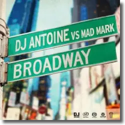 Cover: DJ Antoine vs. Mad Mark - Broadway