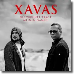 Cover: XAVAS - Die Zukunft trägt meinen Namen
