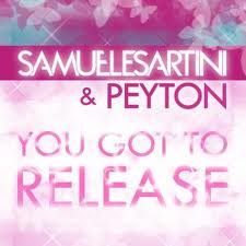 Samuele Sartini & Peyton – You Got To Release