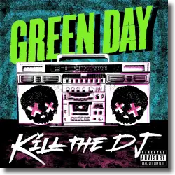 Cover: Green Day - Kill The DJ