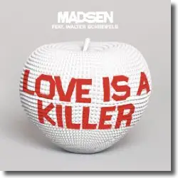 Cover: Madsen feat. Walter Schreifels - Love Is A Killer