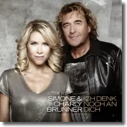 Cover: Simone & Charly Brunner - Ich denk noch an dich