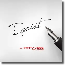 Cover: DJ Happy Vibes feat. Jazzmin - Egoist