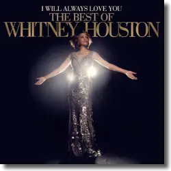 Cover: Whitney Houston - I Will Always Love You - The Best Of Whitney Houston
