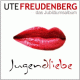 Cover: Ute Freudenberg - Jugendliebe - Das Jubiläumsalbum