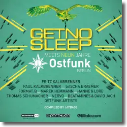 Cover: Various Artists - Get No Sleep meets Ostfunk Berlin