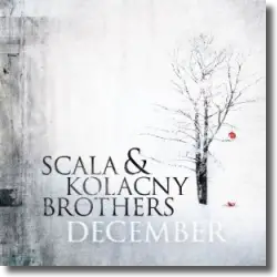 Cover: Scala & Kolacny Brothers - December