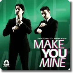 Cover: Andy B. Jones feat. Ardian Bujupi - Make Your Mind