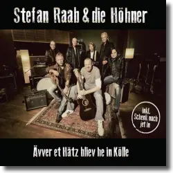 Cover: Stefan Raab & die Höhner - Ävver et Hätz bliev he in Kölle