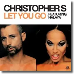Cover: Christopher S feat. Nalaya - Let You Go