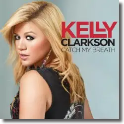 Cover: Kelly Clarkson - Catch My Breath