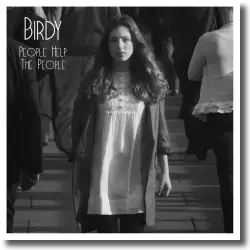 Cover: Birdy - People Help The People