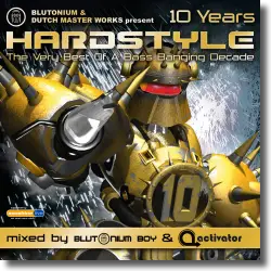 Cover: Various Artists - Hardstyle 10 Years