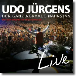 Cover: Udo Jürgens - Der ganz normale Wahnsinn - Live