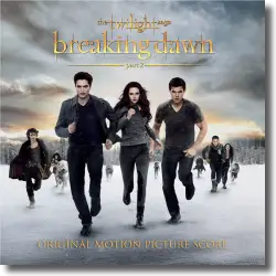 Cover: Music by Carter Burwell - The Twilight Saga: Breaking Dawn (Part 2) (The Score)
