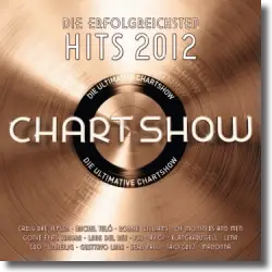 Cover: Various Artists - Die ultimative Chartshow - Hits 2012