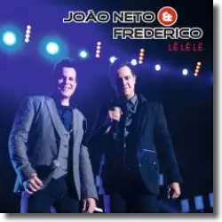 Cover: João Neto & Frederico - Lê Lê Lê