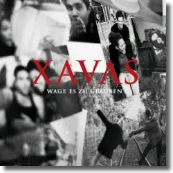 Cover: XAVAS - Wage es zu glauben