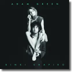 Cover: Adam Green & Binki Shapiro - Adam Green & Binki Shapiro
