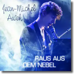 Cover: Jean-Michel Aweh - Raus aus dem Nebel