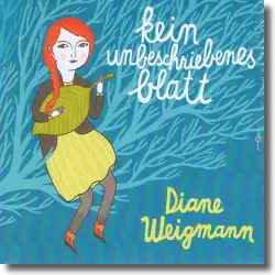 Cover: Diane Weigmann - Kein unbeschriebenes Blatt