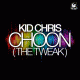Cover: Kid Chris - Choon (The Tweak)