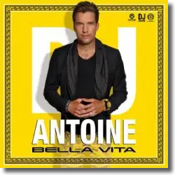 Cover: DJ Antoine - Bella Vita